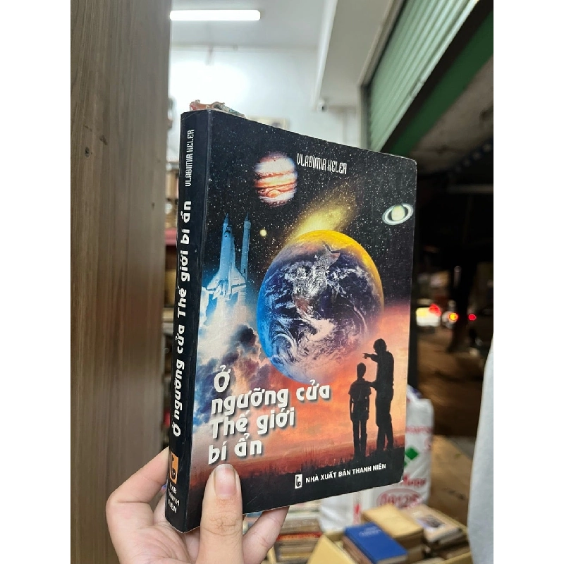 Ở ngưỡng của thế giới bí ẩn - Đặng Quang Khang 526103