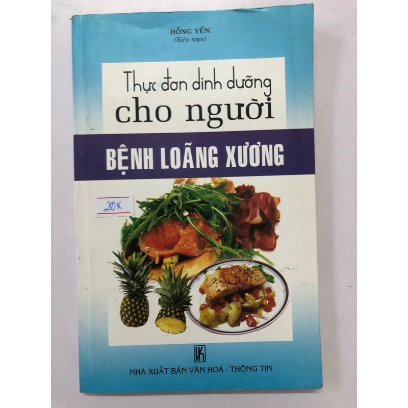 THỰC ĐƠN DINH DƯỠNG CHO NGƯỜI BỆNH LOÃNG XƯƠNG  - sách có ẩm đã ráo 1 góc dưới 322085