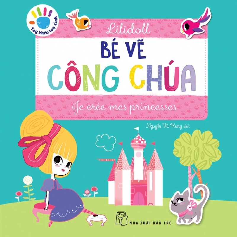 Tay Khéo Tay Xinh - Bé Vẽ Công Chúa (Sách In Mực Thiên Nhiên) (2018) - Lilidoll 744545