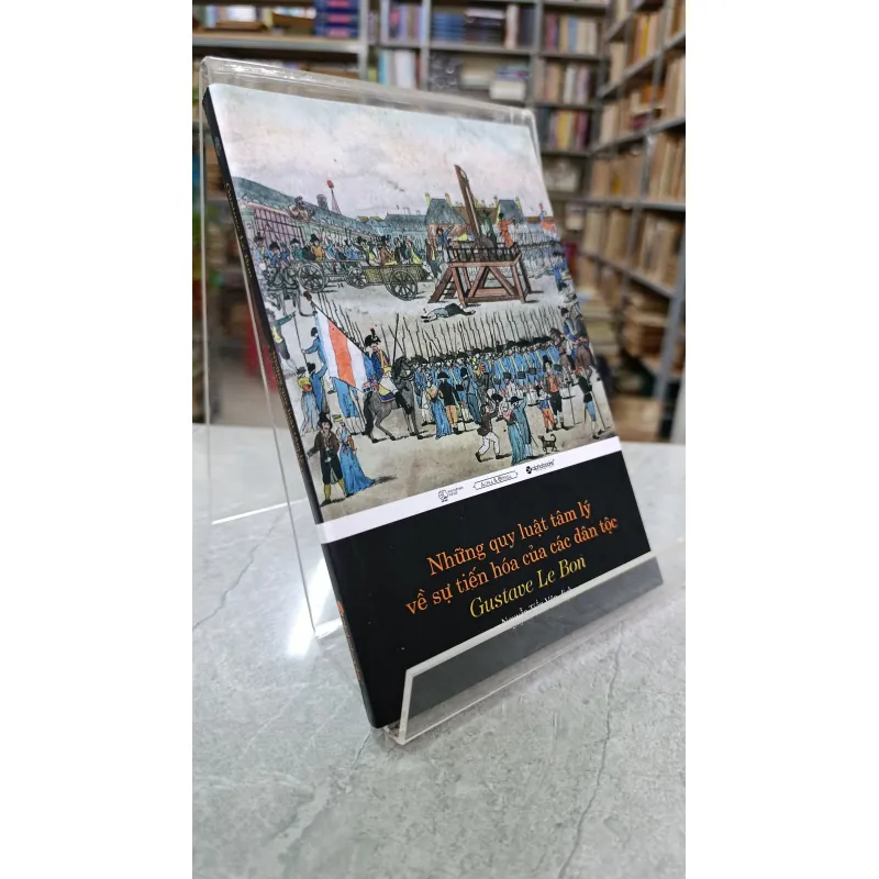 NHỮNG QUY LUẬT TÂM LÝ VỀ SỰ TIẾN HOÁ CỦA CÁC DÂN TỘC - DỊCH: NGUYỄN TIẾN VĂN 723118