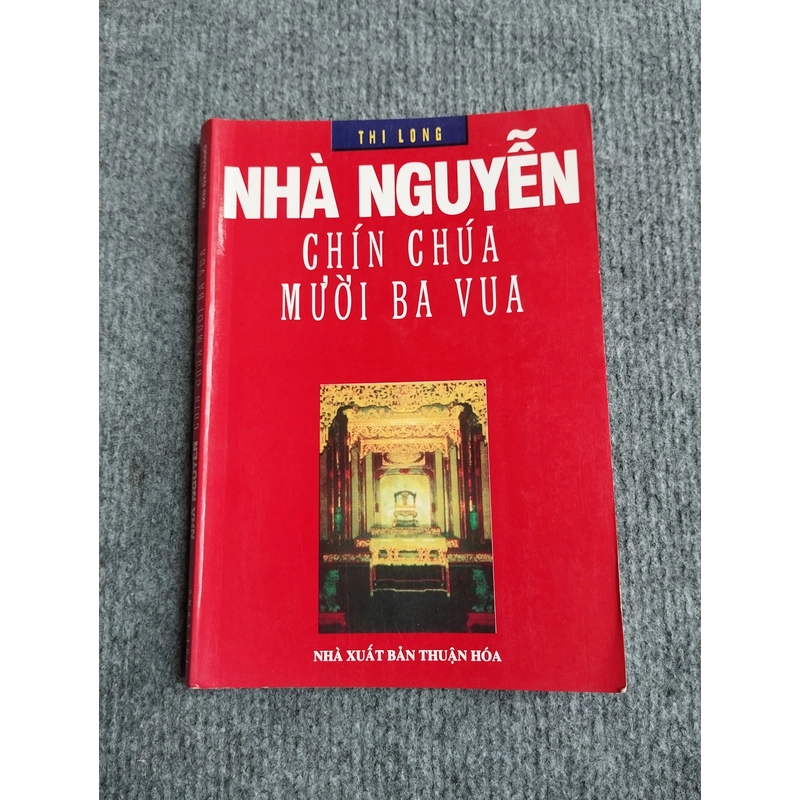 NHÀ NGUYỄN CHÍN CHÚA MƯỜI BA VUA 551721