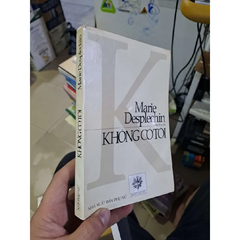 [Sách Cũ SCGR] Không có tôi Marie Desplechin mới 80% ố 2000 Văn học nước ngoài HCM1809 681632
