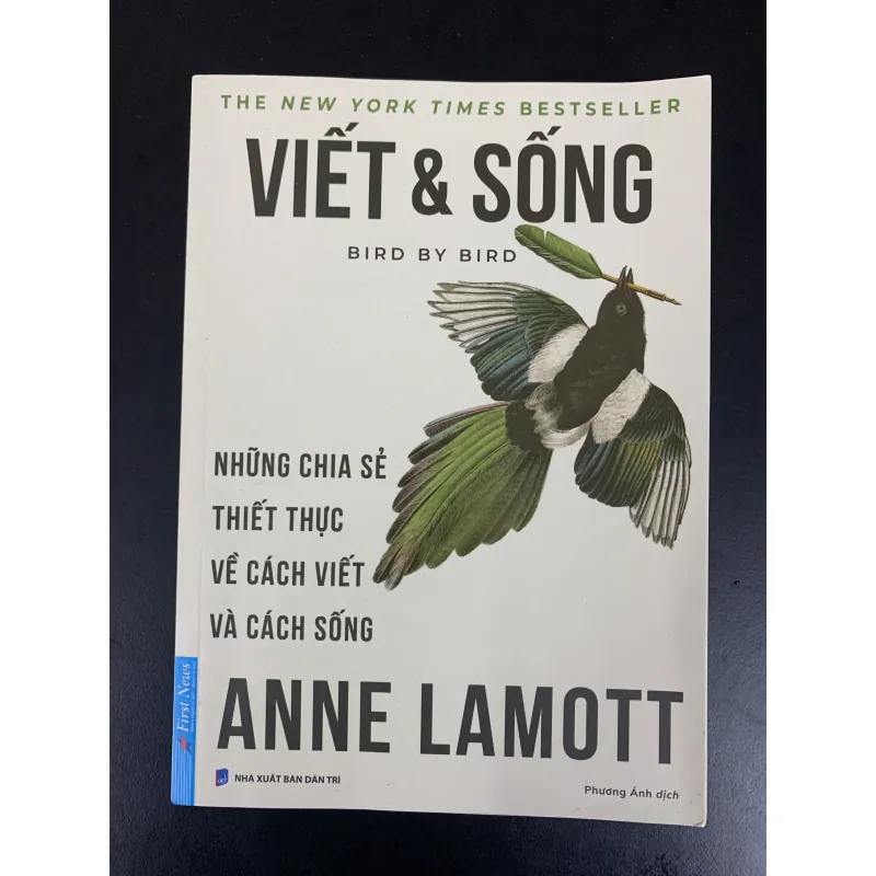 (Sách cũ) Viết & Sống - Bird by Bird - Anne Lamott - Phương Ánh dịch  931117