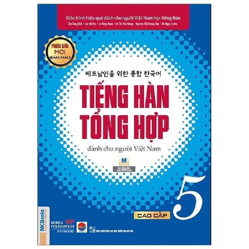 Tiếng Hàn Tổng Hợp Dành Cho Người Việt Nam - Cao Cấp 5 - Bản Màu - Nhiều Tác Giả 187078