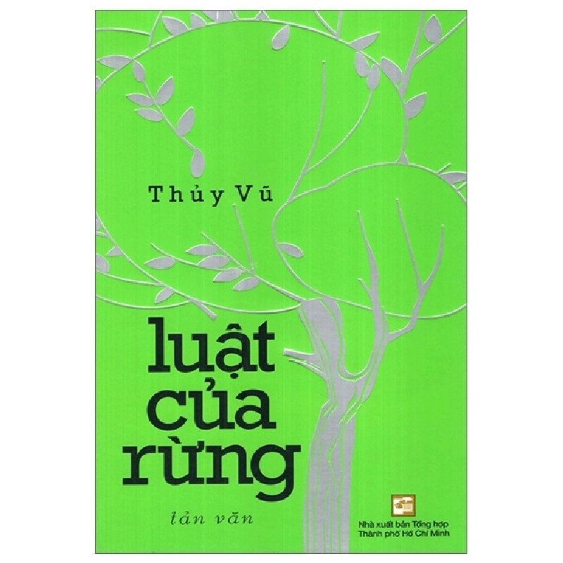 Luật Của Rừng - Thủy Vũ (Mới 100%) Truyện ngắn, tản văn, NXB Tổng Hợp TPHCM - SÁCH ĐẠI HỌC 482556