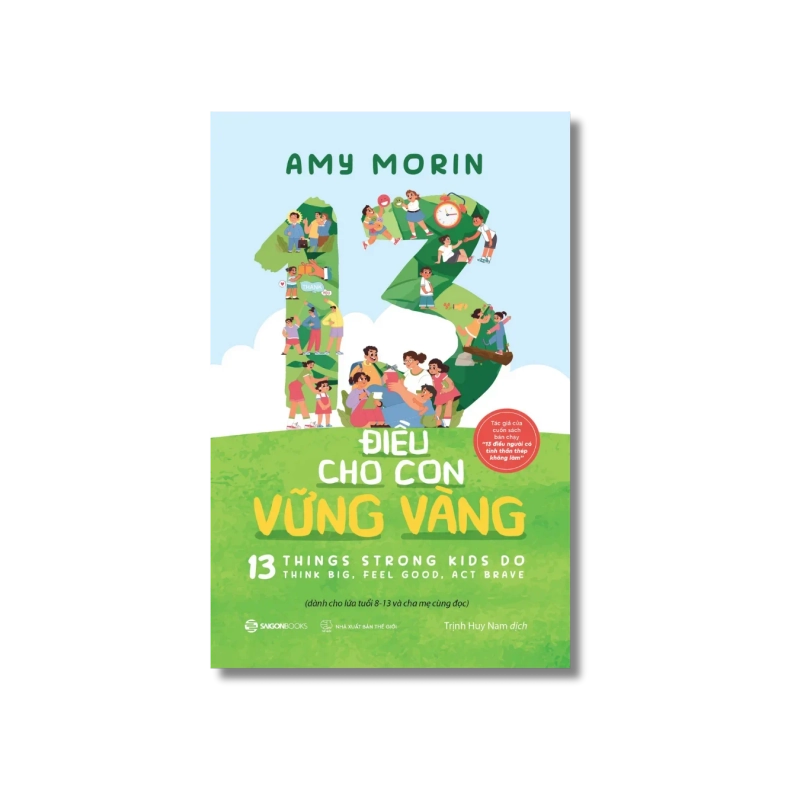 13 điều cho con vững vàng - Amy Morin Vanvosach 724988