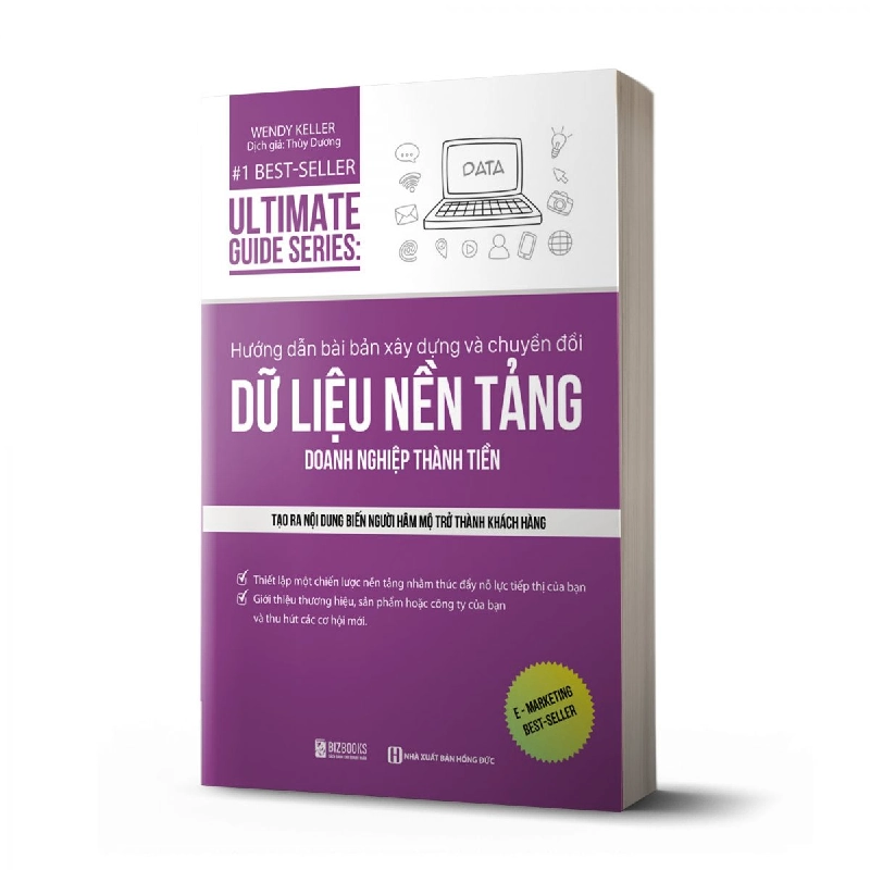 Ultimate Guide Series: Hướng dẫn bài bản xây dựng về chuyển đổi dữ liệu nền tảng doanh nghiệp thành tiền Mới 100% HCM.PO Wendy Keller Oreka-Blogmeo 163269