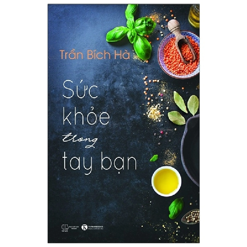 Sức Khỏe Trong Tay Bạn - Tập 1 - Trần Bích Hà (Mới 100%) Sách y học hiện đại, Thái Hà Books - SÁCH ĐẠI HỌC 484623