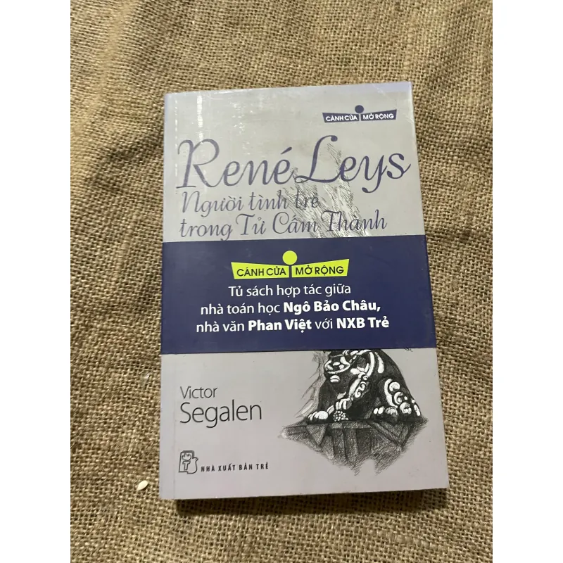 René Leys - Người Tình Trẻ Trong Tử Cấm Thành (Tủ Sách Cánh Cửa Mở Rộng) 570279