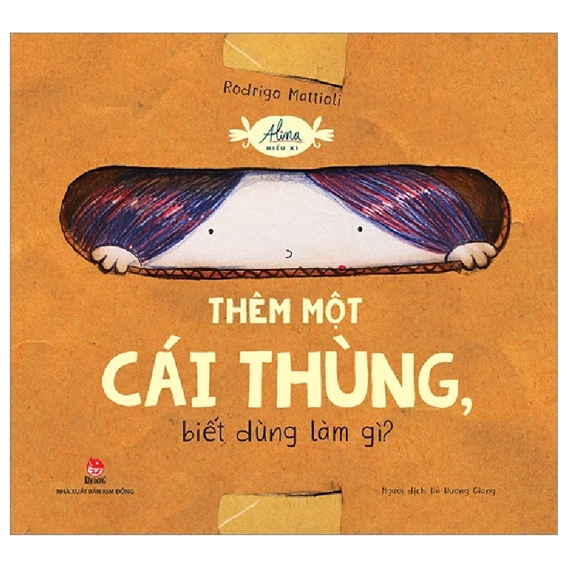 Alina Hiếu Kì - Thêm Một Cái Thùng, Biết Dùng Làm Gì? - Rodrigo Mattioli (Mới 100%) Truyện thiếu nhi, NXB Kim Đồng - SÁCH ĐẠI HỌC 485574
