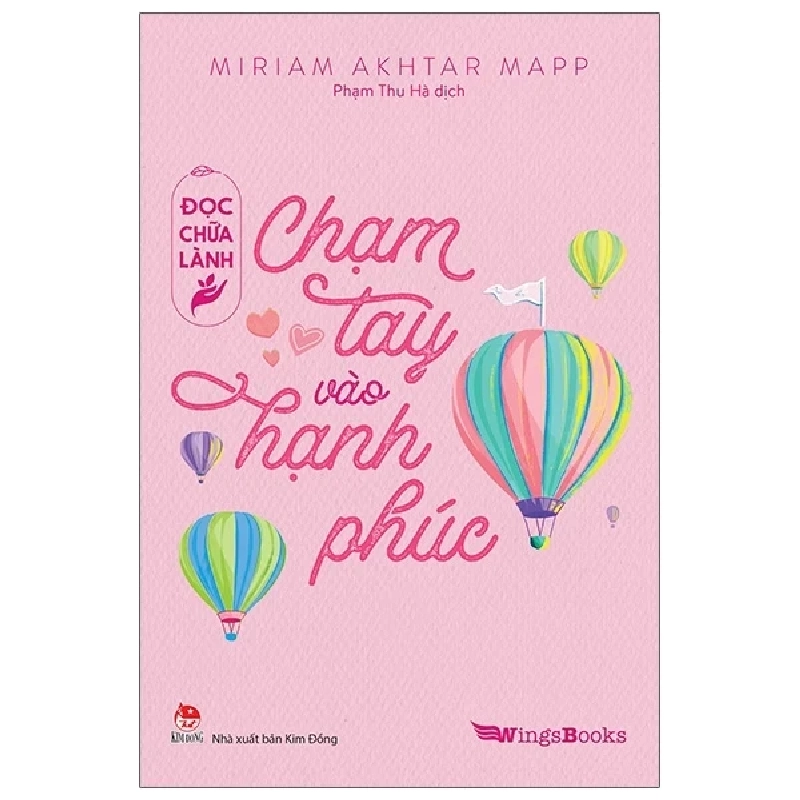 Đọc Chữa Lành - Chạm Tay Vào Hạnh Phúc - Miriam Akhtar Mapp 286578