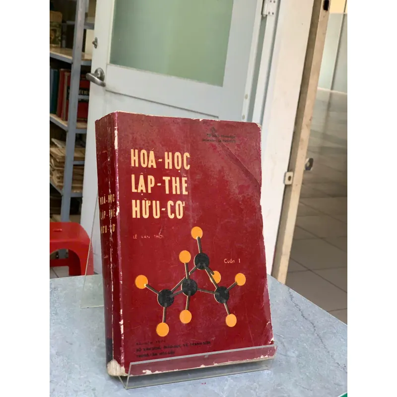HÓA HỌC LẬP THỂ HỮU CƠ (CUỐN 1) - LÊ VĂN THỚI 763282