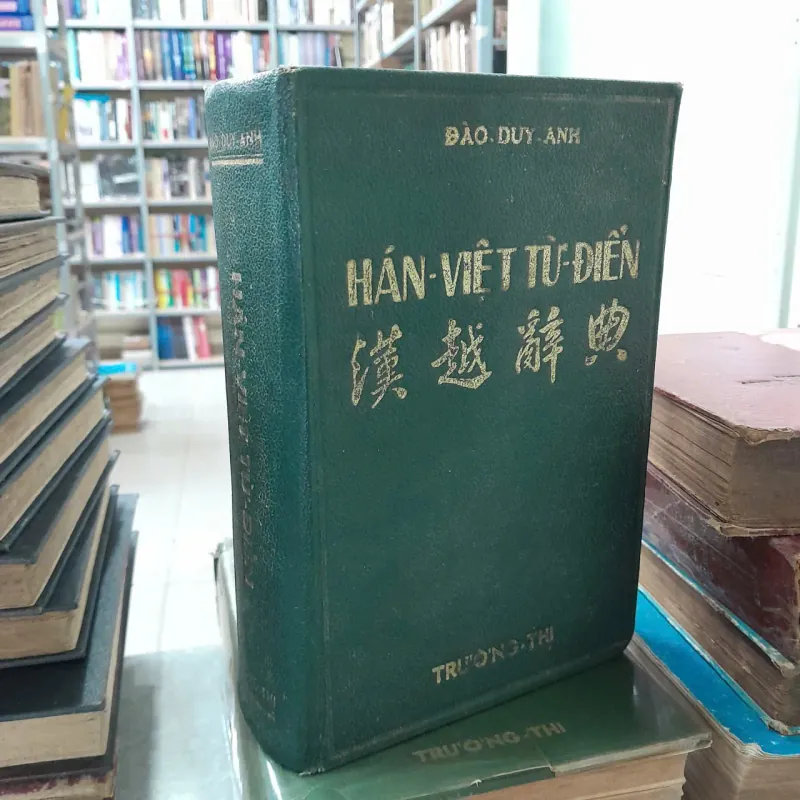 HÁN VIỆT TỪ ĐIỂN - ĐÀO DUY ANH 778558