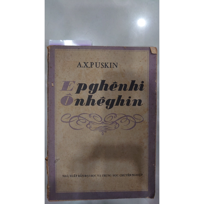 EPGHÊNHI ÔNHÊGHIN (tiểu thuyết thơ).
Tác giả: A.X. Puskin.
Người dịch: Thái Bá Tân 274811