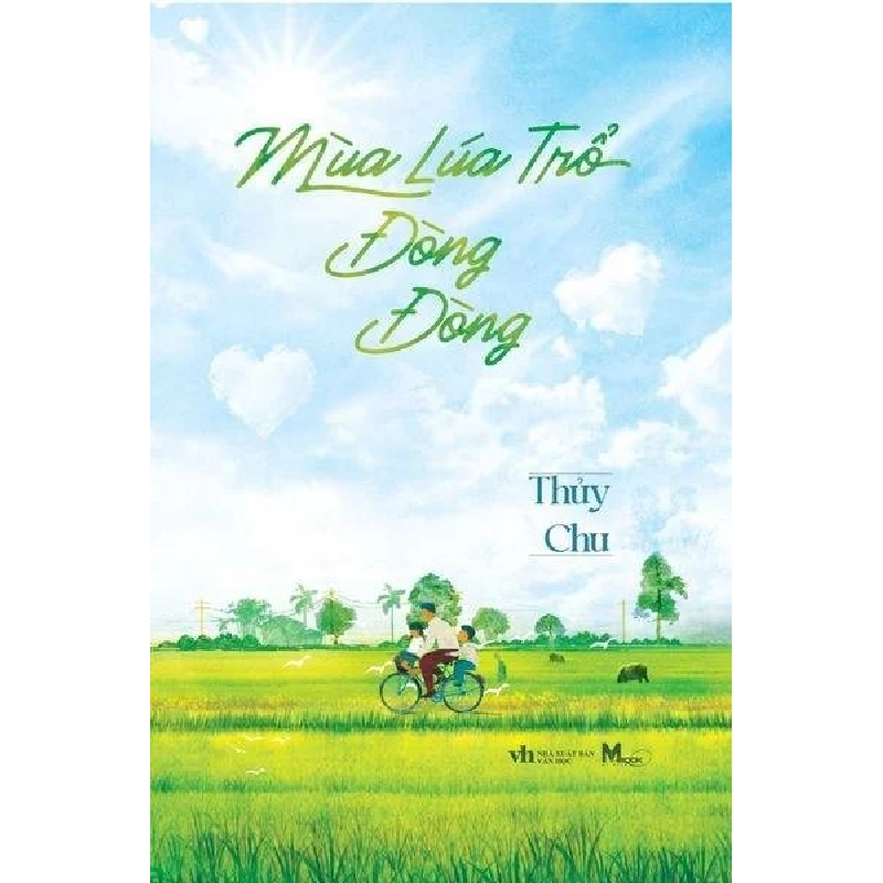 Mùa lúa trổ đòng đòng Thuỷ Chu - Thái Hà Books VĂN HỌC Rebooks.vn 948186