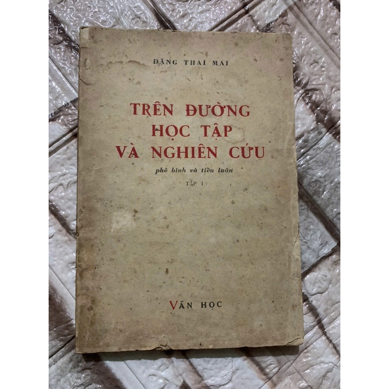 Đặng Thai Mai- Trên đường học tập và nghiên cứu, xuất bản 1969 539122