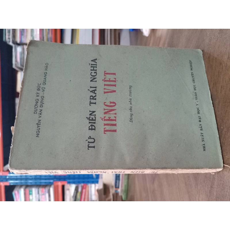 Từ điển trái nghĩa tiếng Việt - Dương Kỳ Đức chủ biên 499484