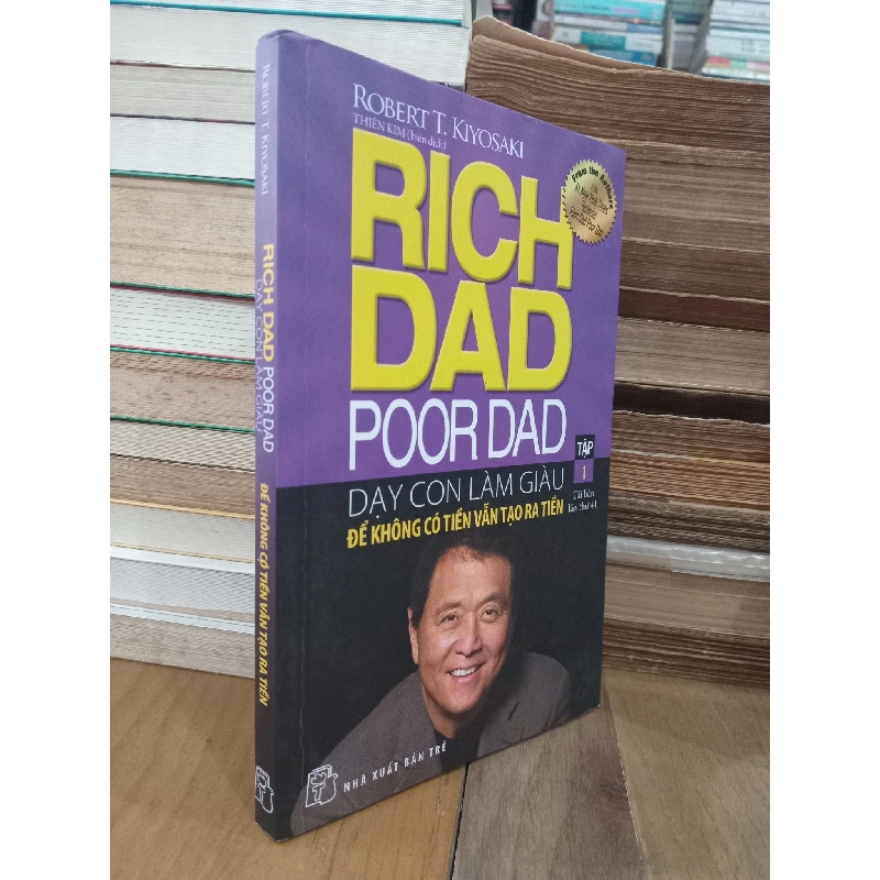 Dạy con làm giàu (tập 1) - Robert T.Kiyosaki & Sharon L.Lechter 130208