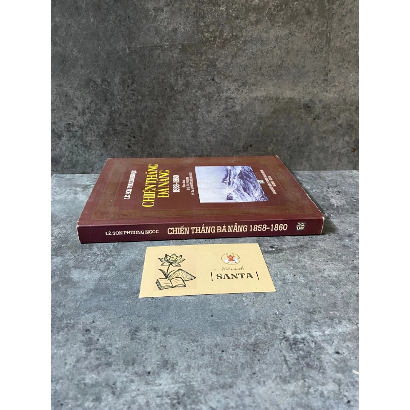 Chiến thắng Đà Nẵng 1858-1860- Lê Sơn Ngọc Phương 791306