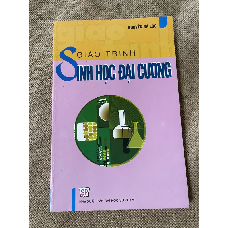 NGUYỄN BÁ LỘC GIÁO TRÌNH SINH HỌC ĐẠI GƯƠNG -  996750