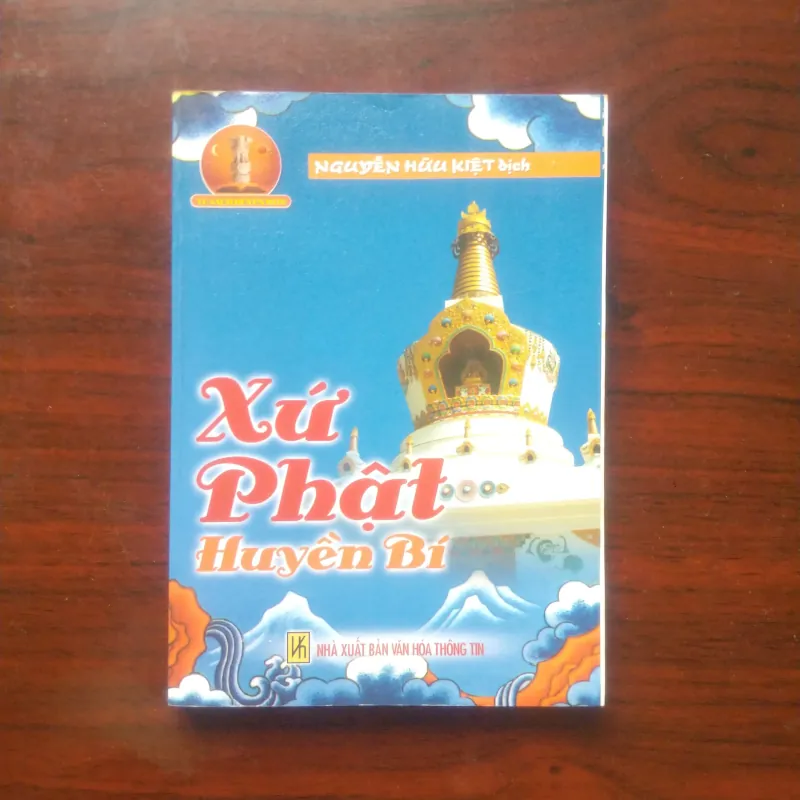 [Sách Hiếm] Xứ Phật Huyền Bí (Nguyễn Hữu Kiệt - Tủ Sách Huyền Môn/Tâm Linh) 801160