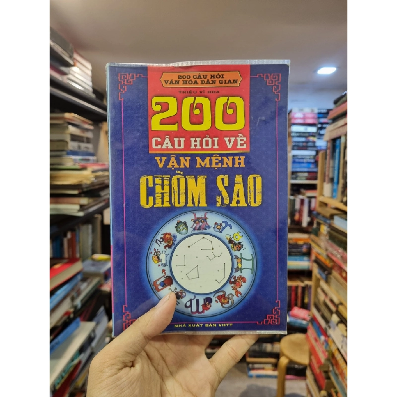 200 CÂU HỎI VỀ VẬN MỆNH CHÒM SAO - Thiệu Vĩ Hoa 309936