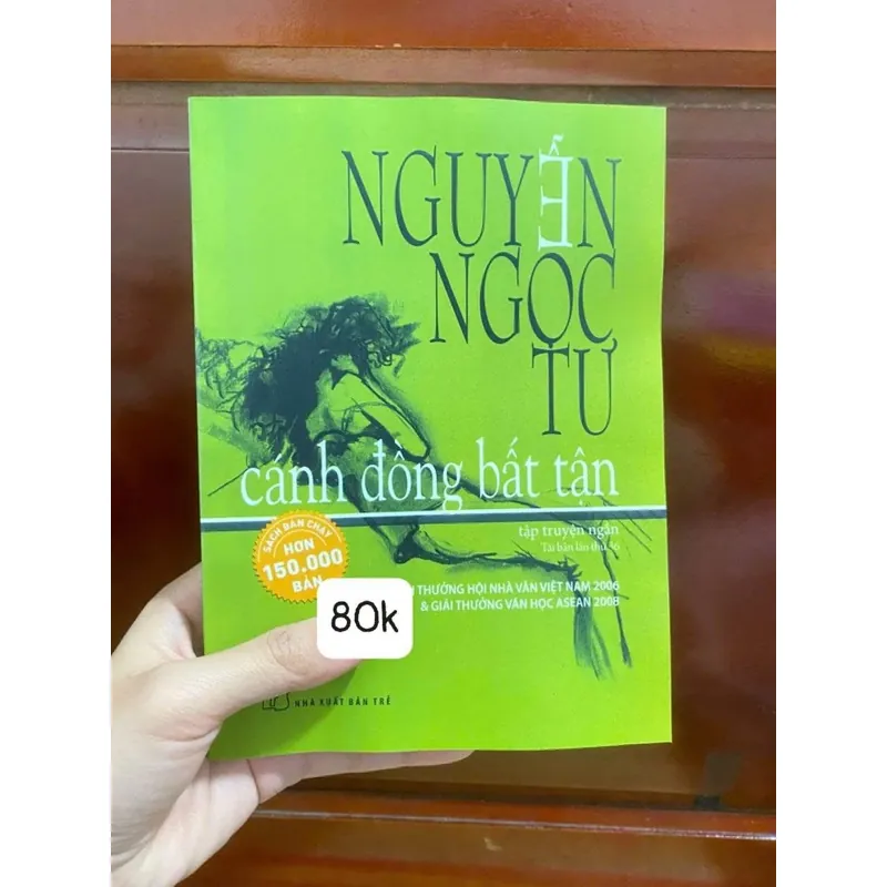 CÁNH ĐỒNG BẤT TẬN - NGUYỄN NGỌC TỨ    606349