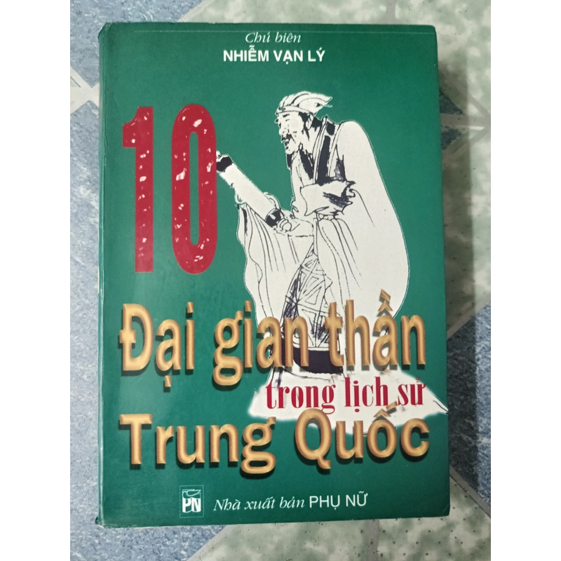 Mười đại gian thần trong lịch sử Trung Quốc - Nhiễm Vạn Lý 533327