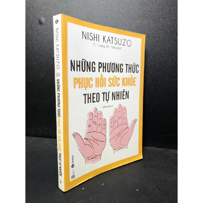 M2 - Những phương thức phục hồi sức khỏe theo tự nhiên 2020 Nishi Katsuzo mới 80% ố (khoa học đời sống) HPB.HCM2301 67038