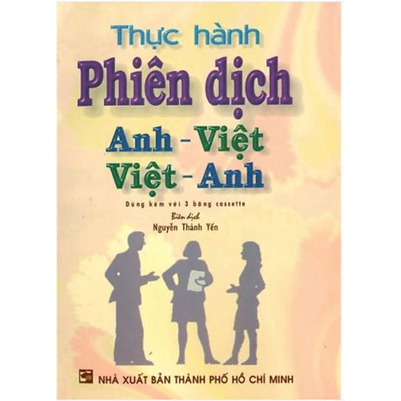 Thực Hành Phiên Dịch Anh - Việt, Việt - Anh (Kèm CD) 540793
