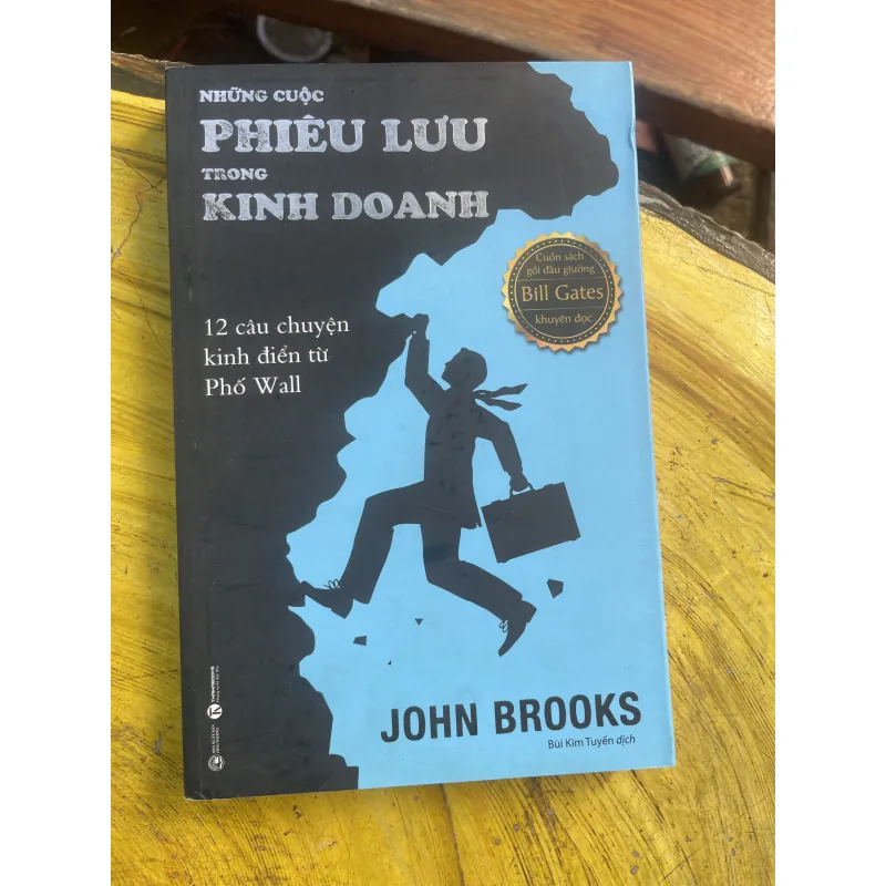 NHỮNG CUỘC PHIÊU LƯU TRONG KINH DOANH 798949