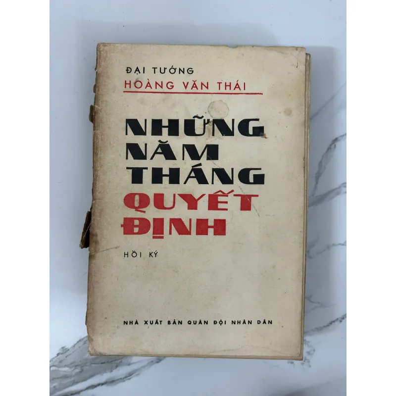 Những năm tháng quyết định - Đại tướng Hoàng Văn Thái 781173