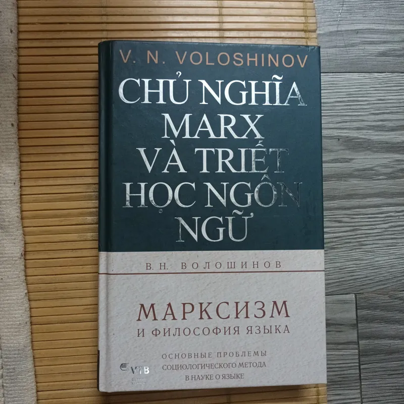 Chủ Nghĩa Marx Và Triết Học Ngôn Ngữ - V.N.Voloshinov 715541