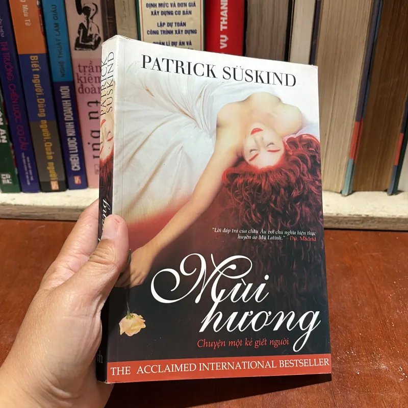 II Tiểu Thuyết: Mùi Hương, Chuyện Một Kẻ Giết Người - PATRICK SUSKIND - Lê Chu Cầu (Dịch) 795582