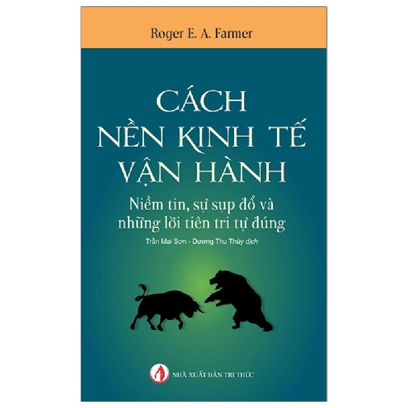 Cách Nền Kinh Tế Vận Hành - How The Economy Works (Tái Bản 2020) - Roger E. A. Farmer ASB.PO Oreka Blogmeo 230225 515504