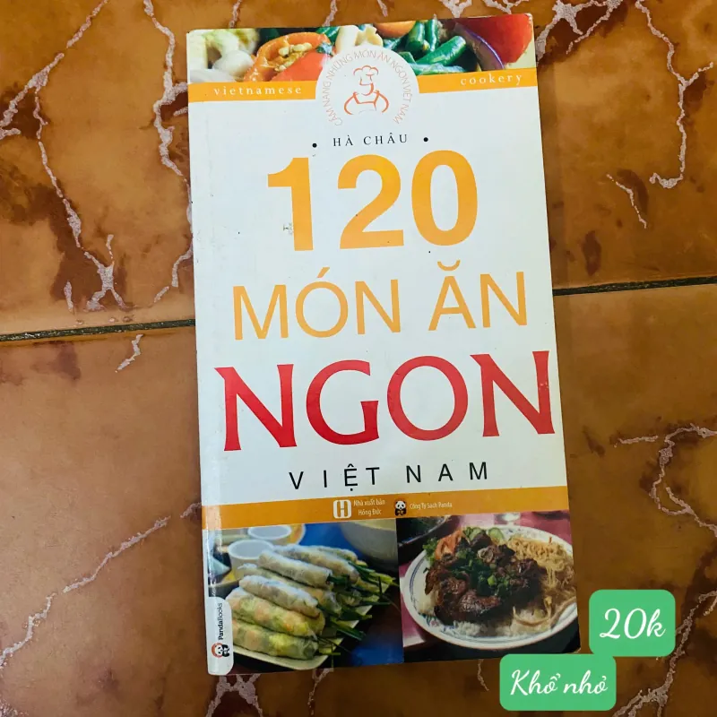 120 Món Ăn Ngon Việt Nam ( khổ nhỏ ) -  Hà Châu#HATRA 780414