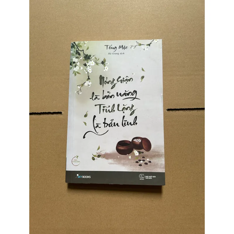 Nóng giận là bản năng, tĩnh lặng là bản lĩnh 704056