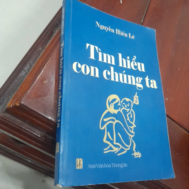 Nguyễn Hiến Lê - TÌM HIỂU CON CHÚNG TA 497981