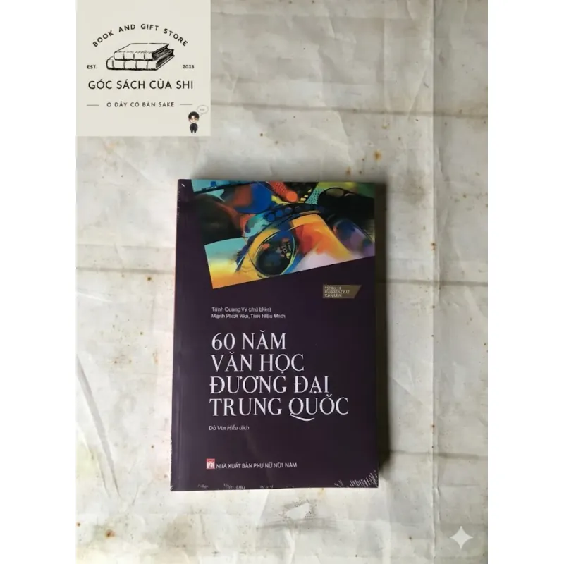 60 Năm Văn Học Đương Đại Trung Quốc - Trình Quang Vỹ chủ biên 785262