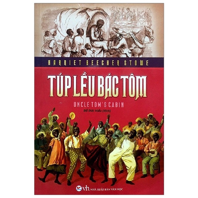 Túp Lều Bác Tôm (Tân Việt) - Harriet Beecher Stowe 161147