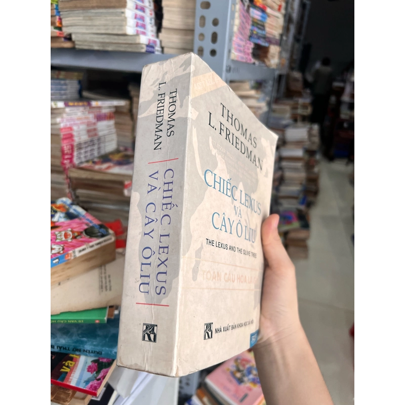 Chiếc Lexus và Cây Ô Liu (The Lexus and the Olive Tree) Tác giả: Thomas L. Friedman 533503