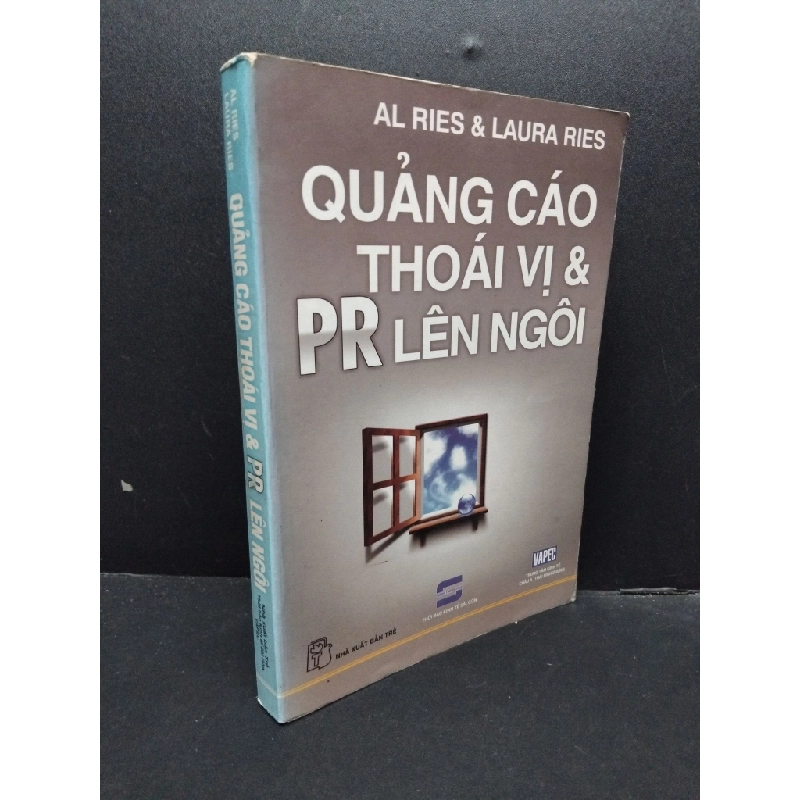 Quảng Cáo Thoái Vị Và Pr Lên Ngôi mới 80% ố vàng 2015 HCM0107 Al Ries & Laura Ries MARKETING KINH DOANH 190486