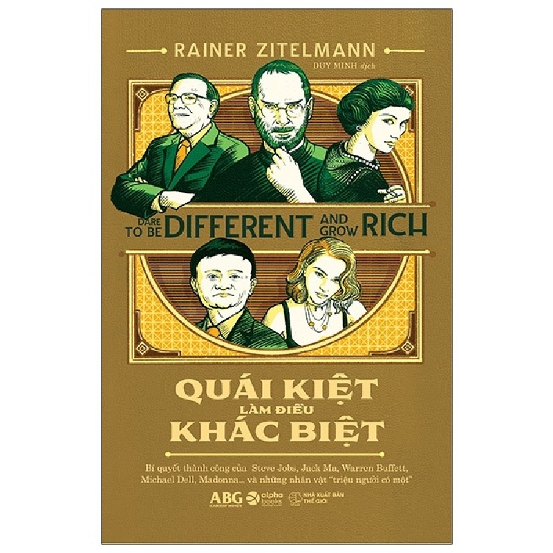 Quái Kiệt Làm Điều Khác Biệt - Rainer Zitelmann 138464