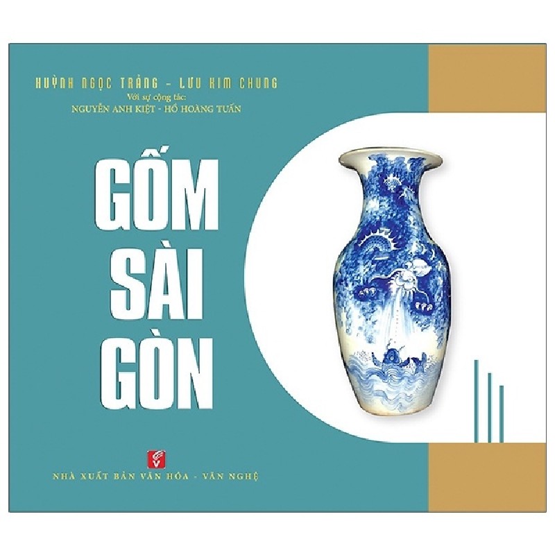 Gốm Sài Gòn - Huỳnh Ngọc Trảng, Lưu Kim Chung 159050