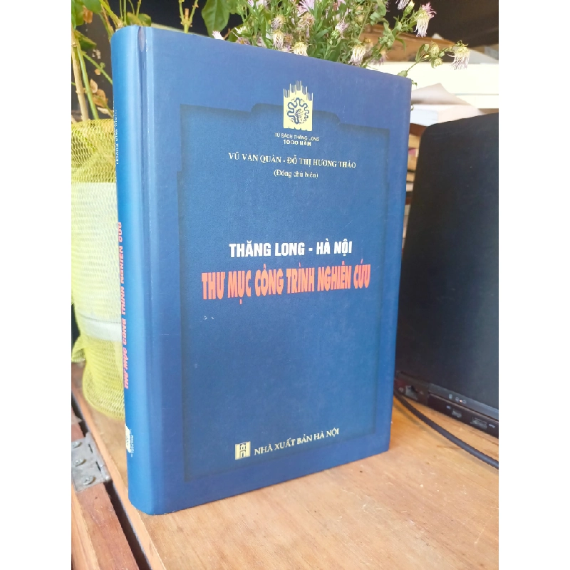 Thăng long Hà Nội thư mục công trình nghiên cứu - Vũ Văn Quân & Đỗ Thị Hương Thảo 183028