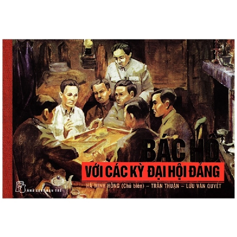 Bác Hồ Với Các Kỳ Đại Hội Đảng (2016) - Nhiều Tác Giả 744463