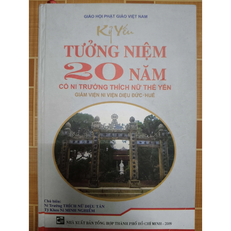 Kỷ yếu tưởng niệm 20 năm Cố ni trưởng T.N.T.Yến L7 - 2009 - 127 trang TÂM LINH - TÔN GIÁO - THIỀN ANTQ2012-202 737568
