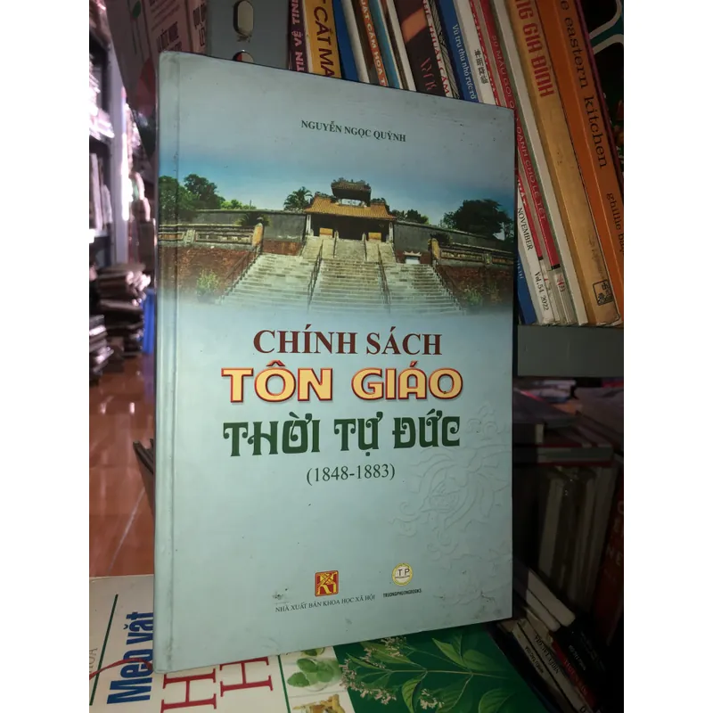Chính sách tôn giáo thời Tự Đức (1848 - 1883) - Nguyễn Ngọc Quỳnh 729189