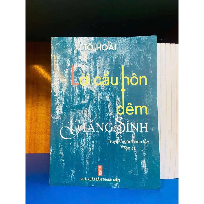Lời cầu hôn đêm Giáng Sinh - Tố Hoài - VĂN HỌC - Văn võ - VAVO3110-54 920572