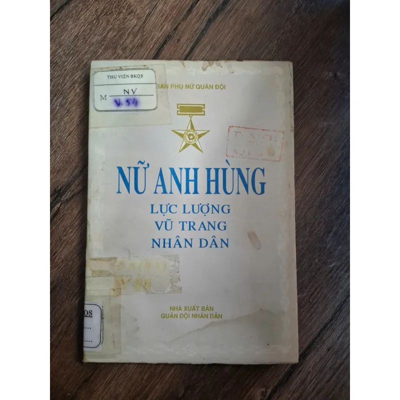 Nữ Anh Hùng Lực Lượng Vũ Trang Nhân Dân - Ban Phụ nữ Quân đội - Ký sự nhân vật/Lịch sử 726398